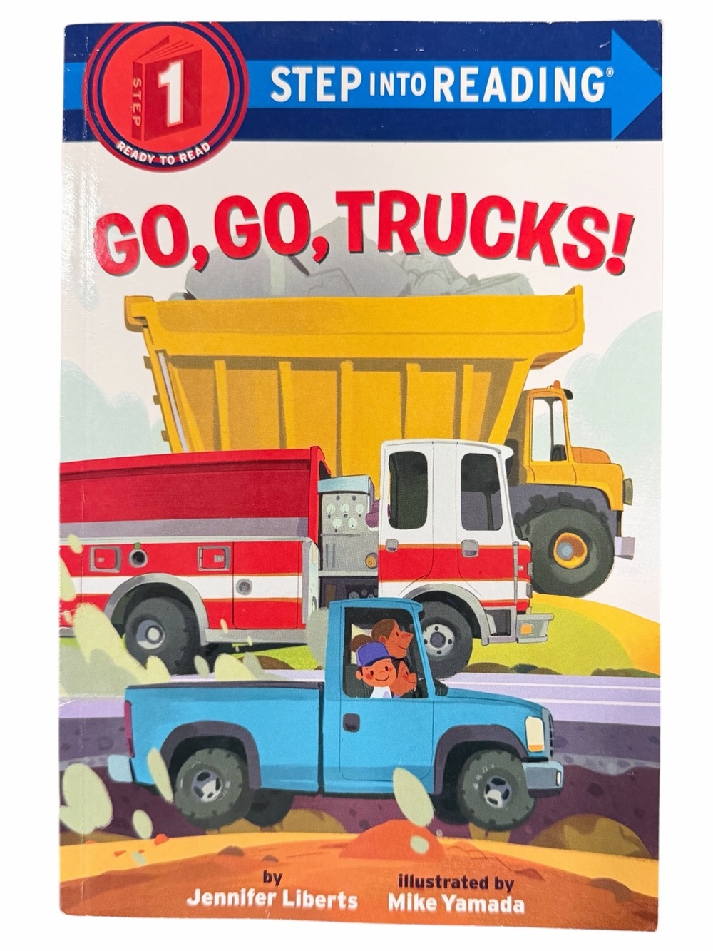 Go, Go, Trucks! (Step into Reading) - Paperback By Liberts, Jennifer - GOOD